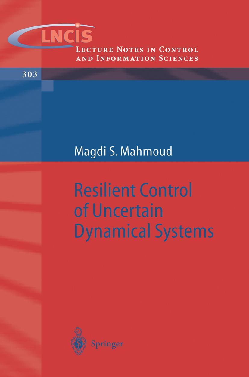 Vorderes Coverbild Resilient Control of Uncertain Dynamical Systems