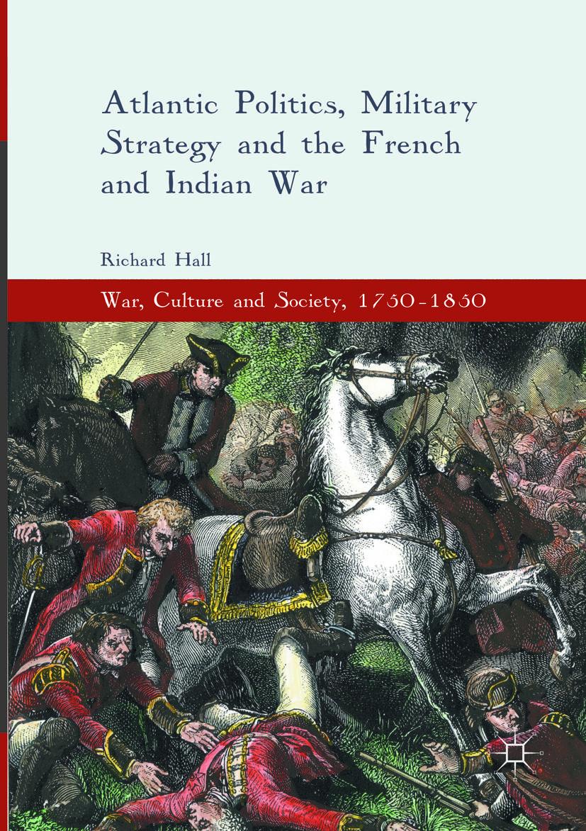 Vorderes Coverbild Atlantic Politics, Military Strategy and the French and Indian War