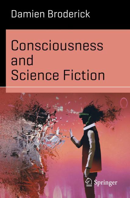 Vorderes Coverbild Consciousness and Science Fiction