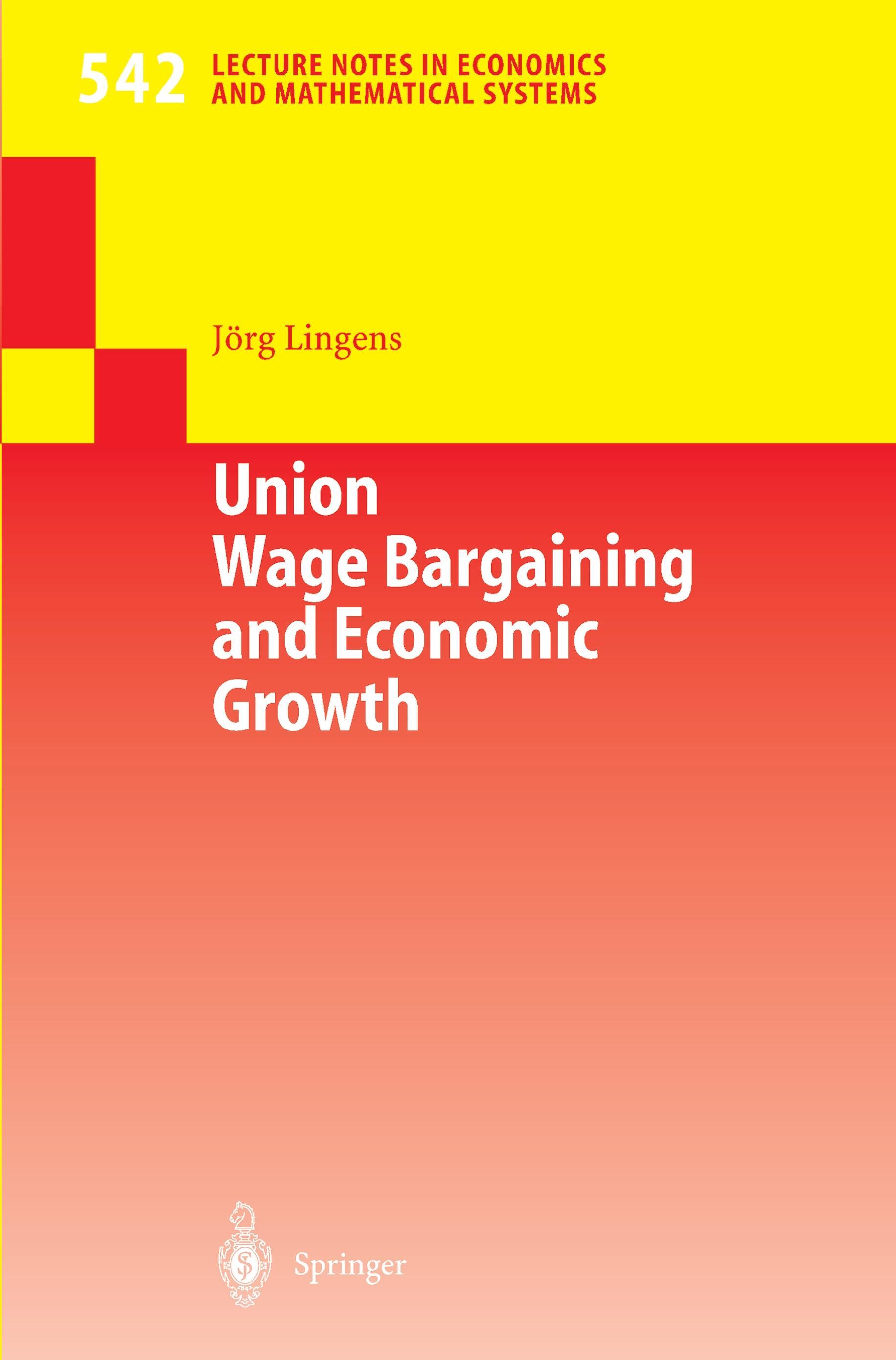 Vorderes Coverbild Union Wage Bargaining and Economic Growth