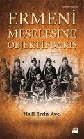 Vorderes Coverbild Ermeni Meselesine Objektif Bakis