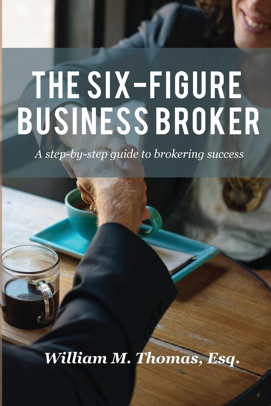 Vorderes Coverbild The Six-Figure Business Broker