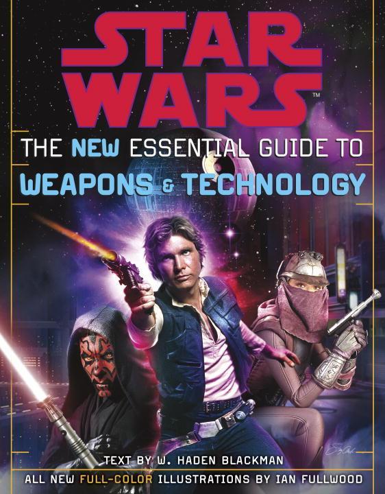 Vorderes Coverbild The New Essential Guide to Weapons and Technology: Revised Edition: Star Wars