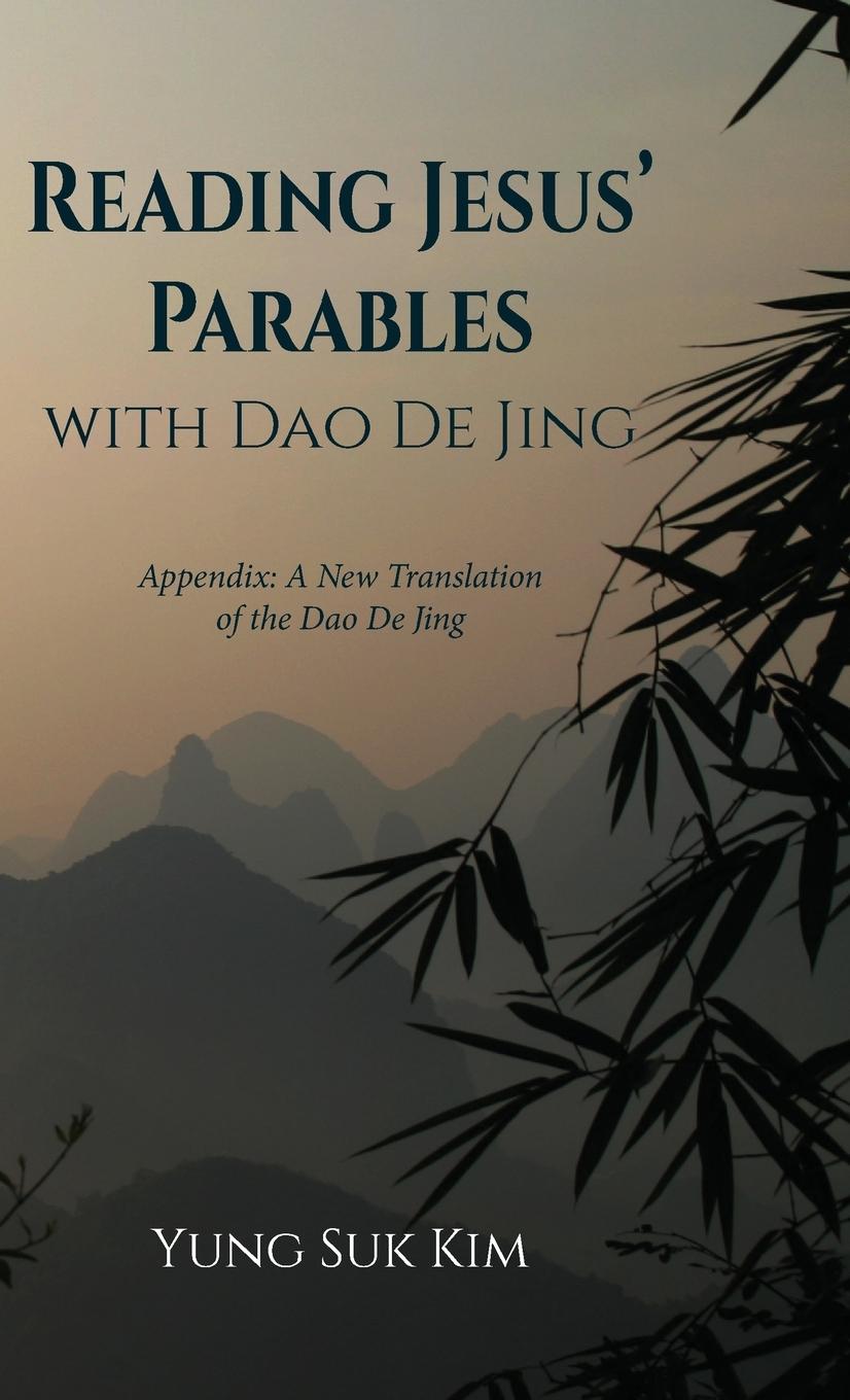Vorderes Coverbild Reading Jesus' Parables with Dao De Jing