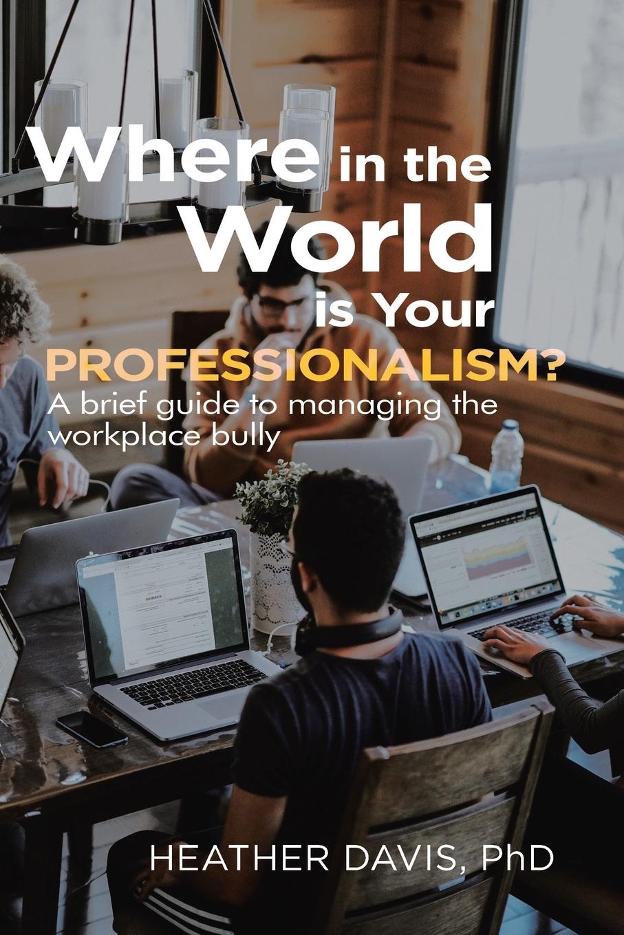 Vorderes Coverbild Where in the World is Your Professionalism?