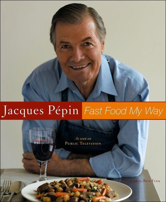 Vorderes Coverbild Jacques Pepin Fast Food My Way