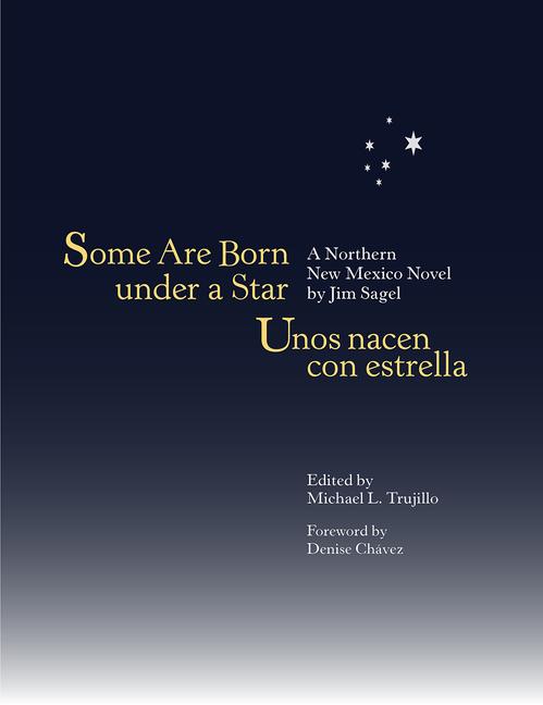 Vorderes Coverbild Some Are Born Under a Star/Unos Nacen Con Estrella: A Northern New Mexico Novel