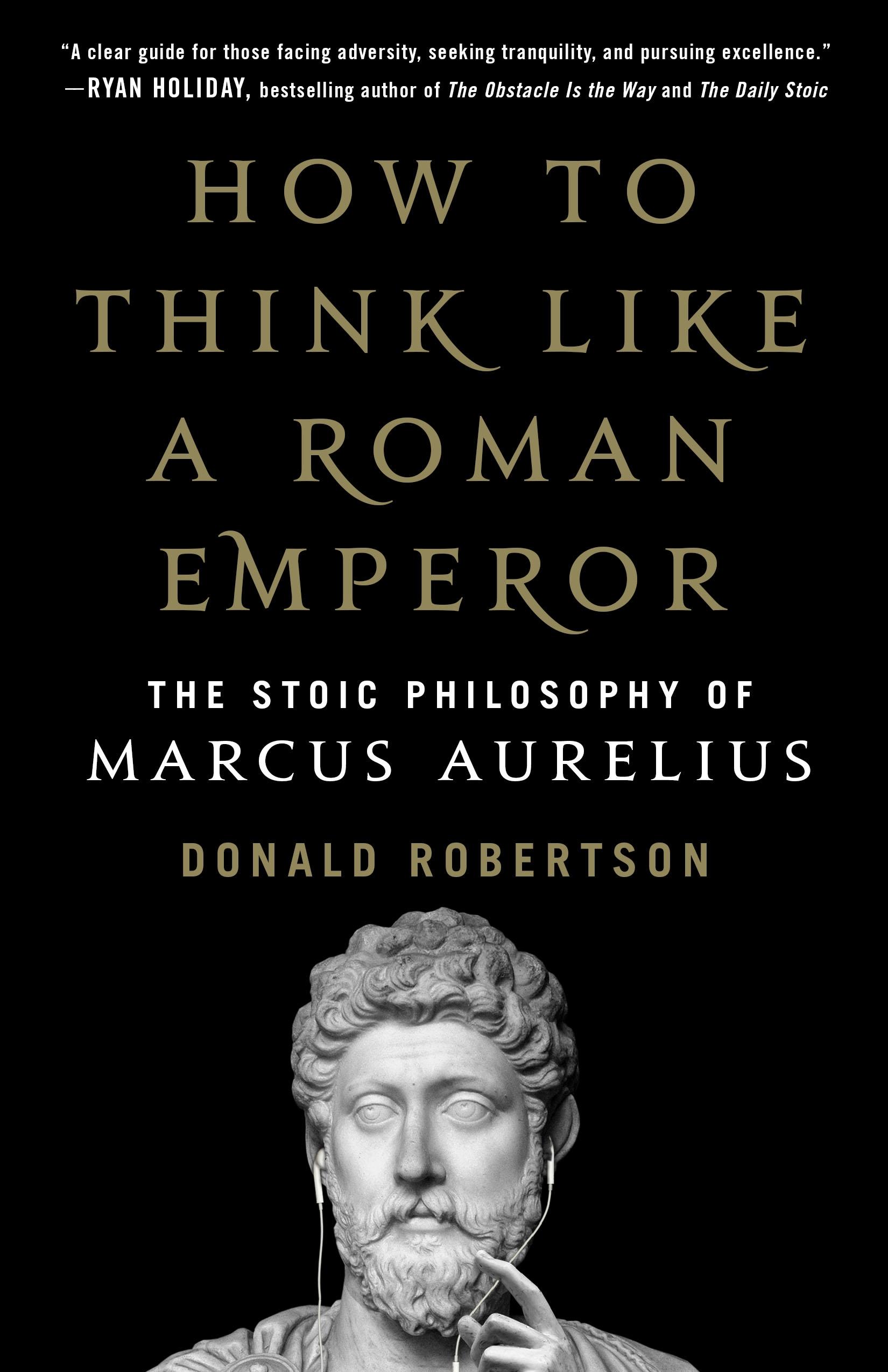 Vorderes Coverbild How to Think Like a Roman Emperor