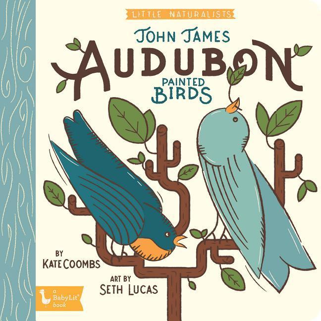 Vorderes Coverbild Little Naturalists: John James Audubon Painted Birds