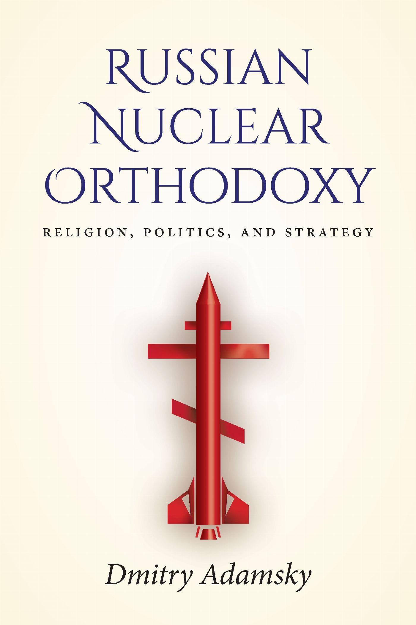 Vorderes Coverbild Russian Nuclear Orthodoxy