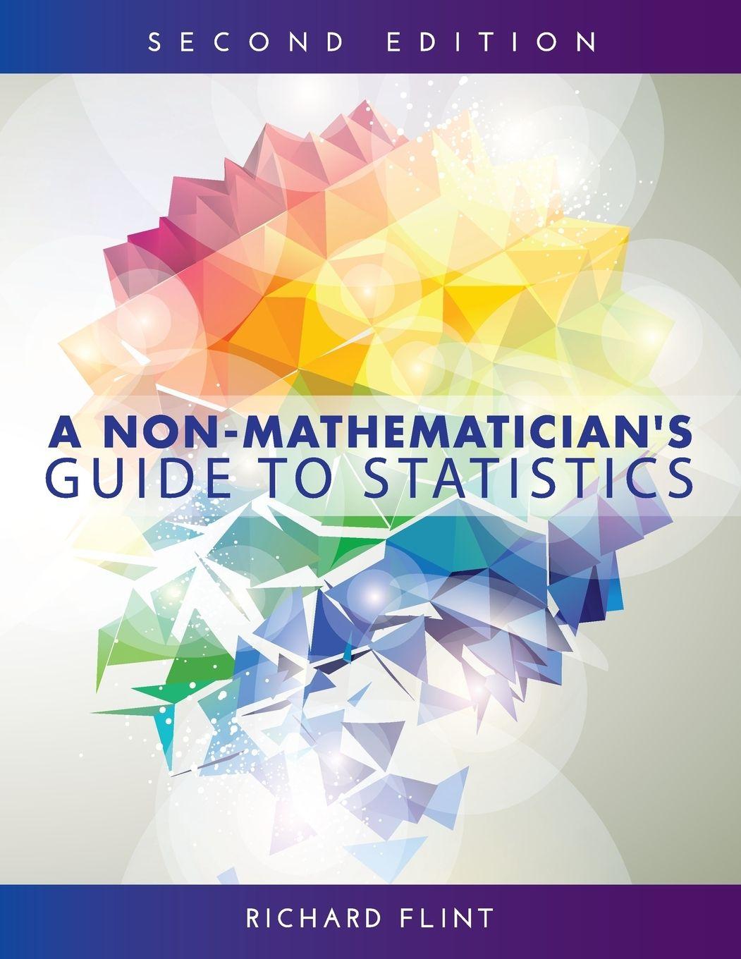 Vorderes Coverbild A Non-Mathematician's Guide to Statistics