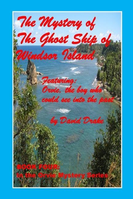 Vorderes Coverbild The Mystery of the Ghost Ship of Windsor Island