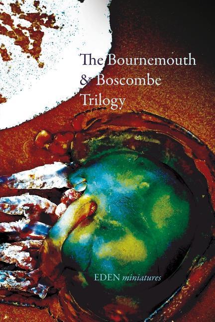 Vorderes Coverbild The Bournemouth & Boscombe Trilogy