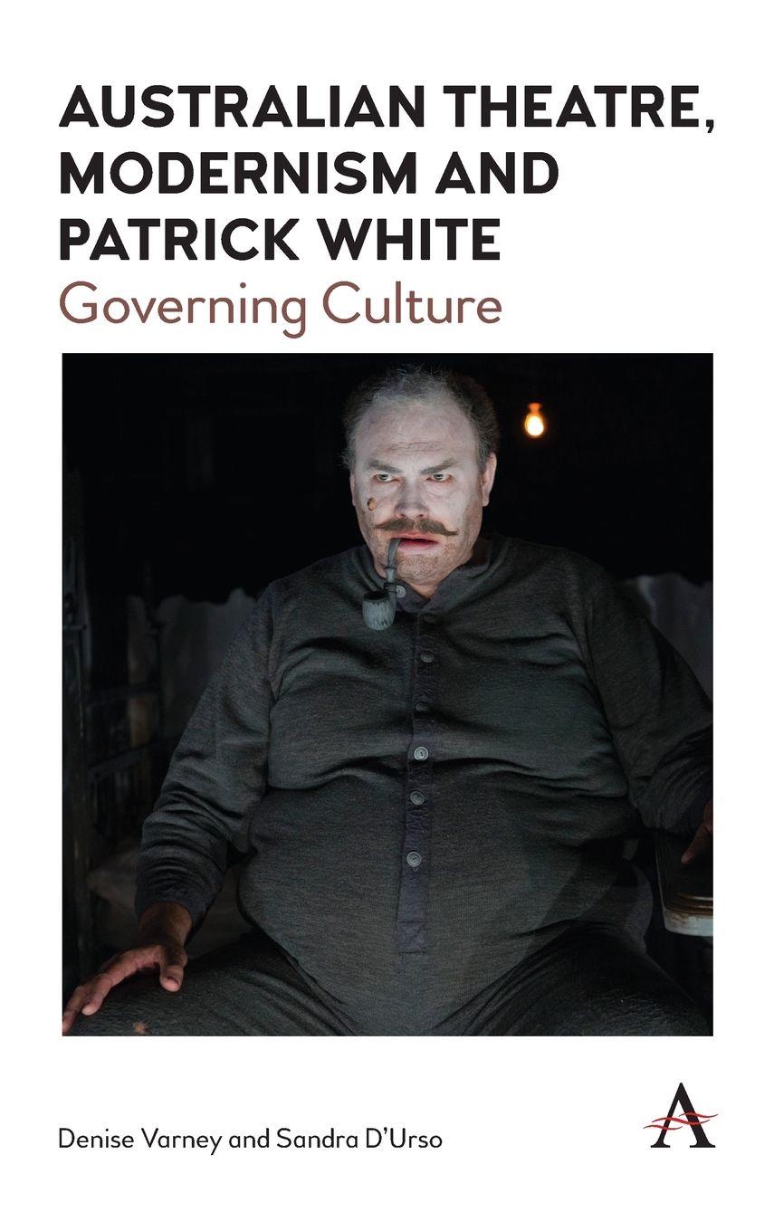 Vorderes Coverbild Australian Theatre, Modernism and Patrick White