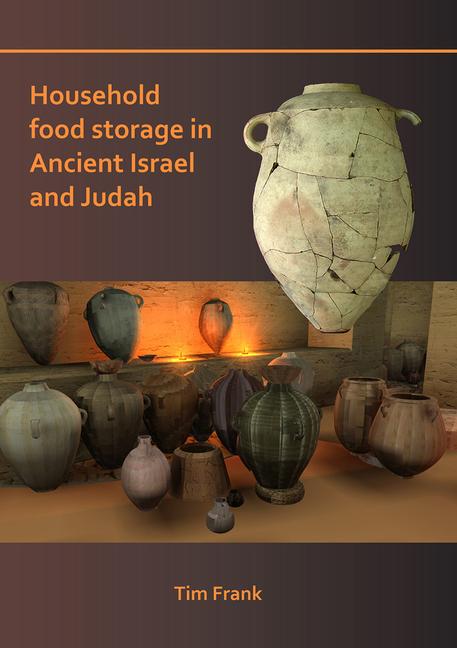Vorderes Coverbild Household Food Storage in Ancient Israel and Judah
