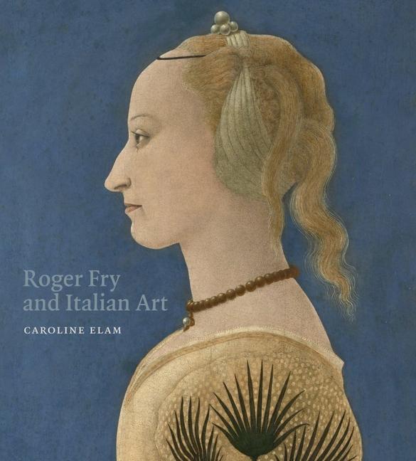 Vorderes Coverbild Roger Fry and Italian Art