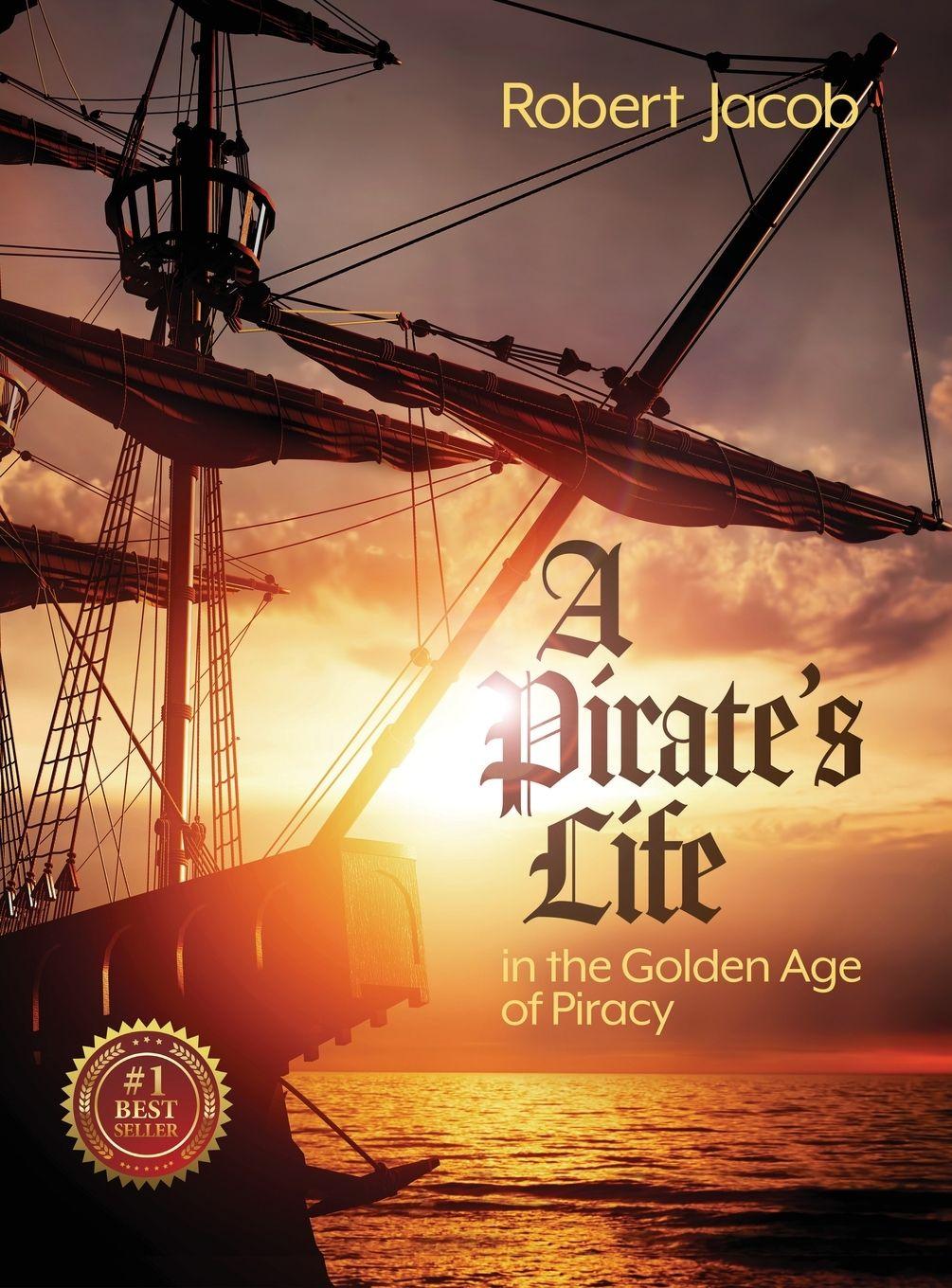 Vorderes Coverbild A Pirate's Life in the Golden Age of Piracy