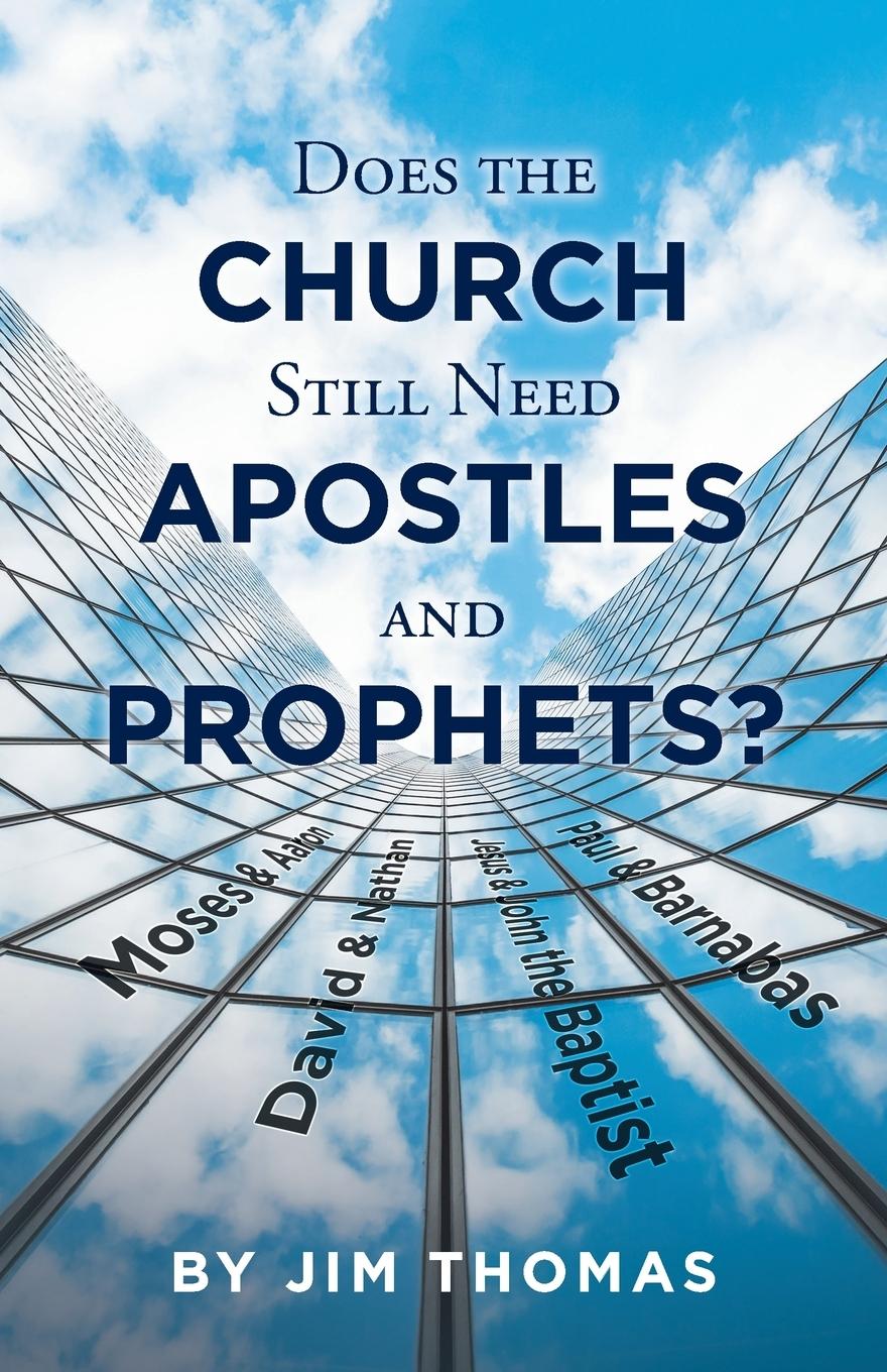 Vorderes Coverbild Does the Church Still Need Apostles and Prophets?