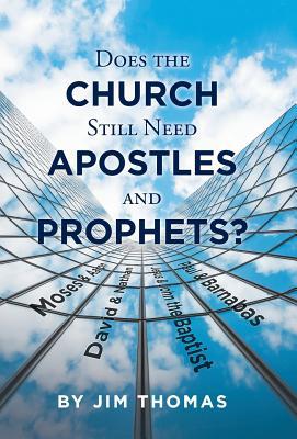 Vorderes Coverbild Does the Church Still Need Apostles and Prophets?