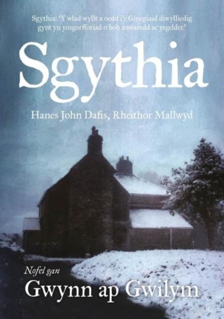 Vorderes Coverbild Sgythia - Hanes John Dafis, Rheithor Mallwyd