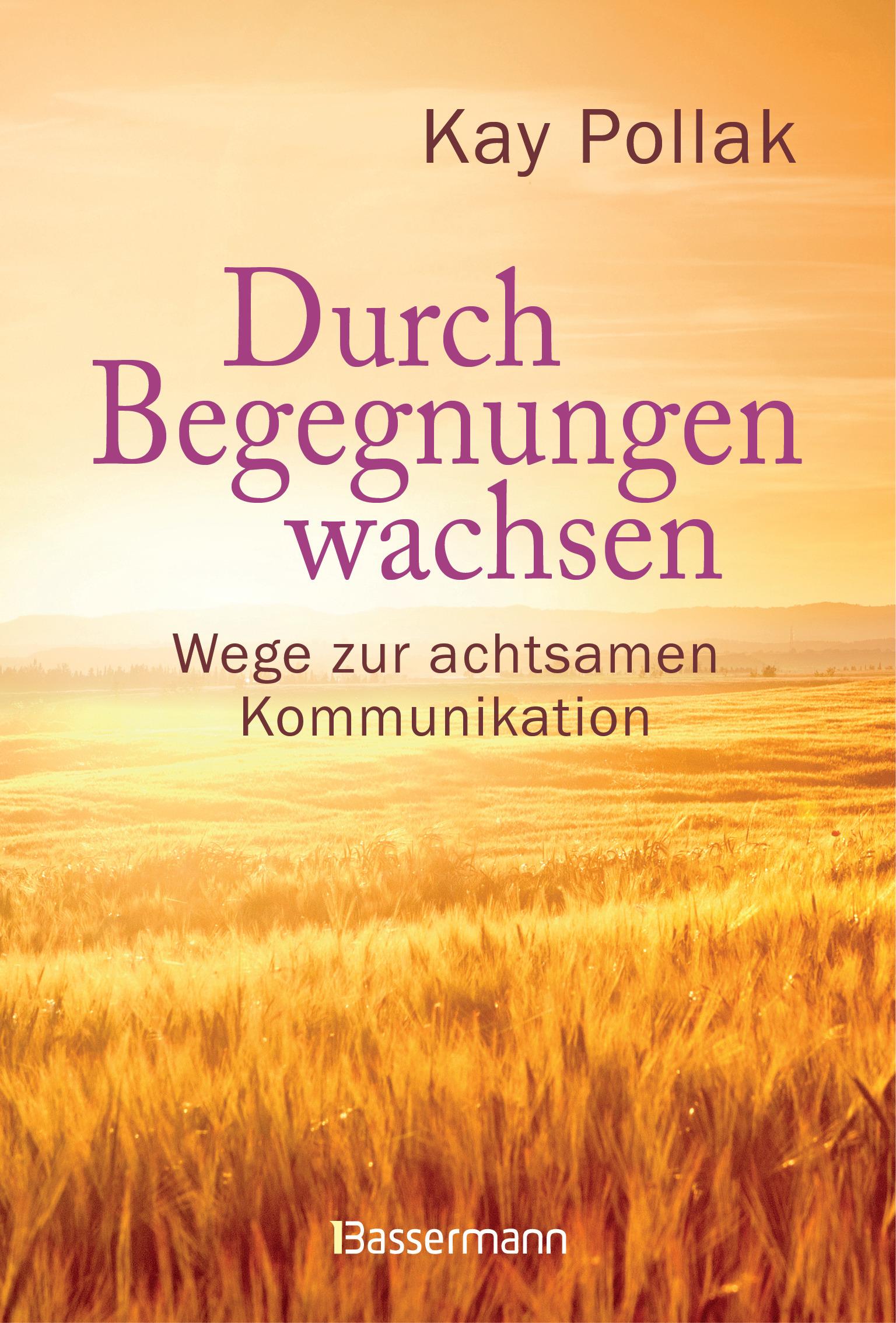 Vorderes Coverbild Durch Begegnungen wachsen - Wege zur achtsamen Kommunikation