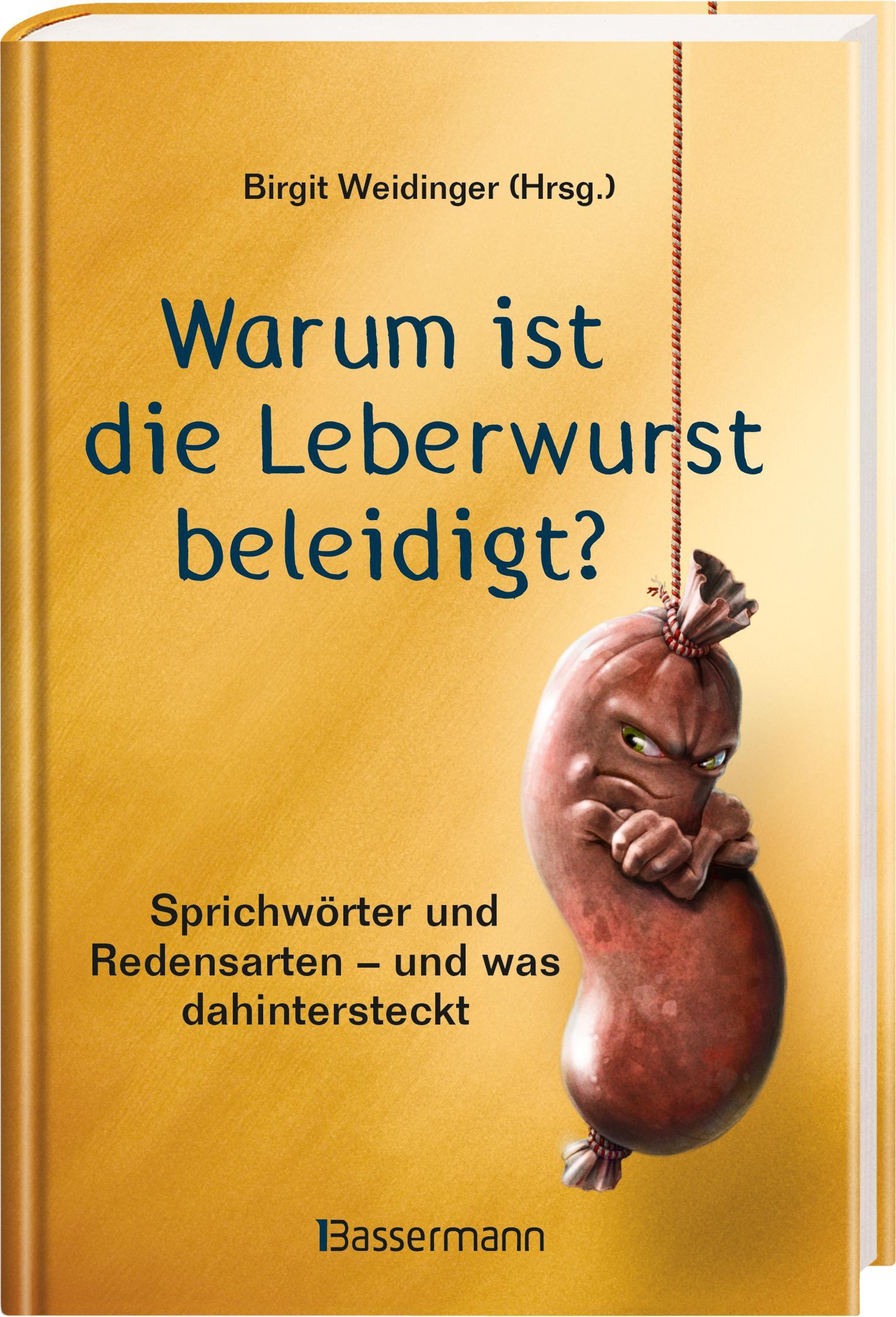 Beispielinhalt (Bild) Warum ist die Leberwurst beleidigt?