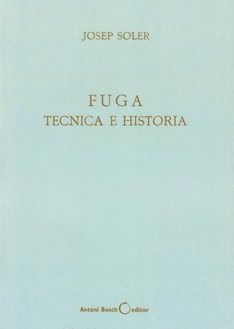 Vorderes Coverbild Fuga, Técnica E Historia