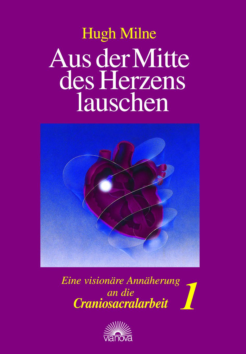 Vorderes Coverbild Aus der Mitte des Herzens lauschen 1