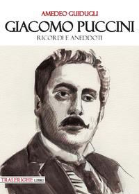 Vorderes Coverbild Giacomo Puccini. Ricordi e aneddoti