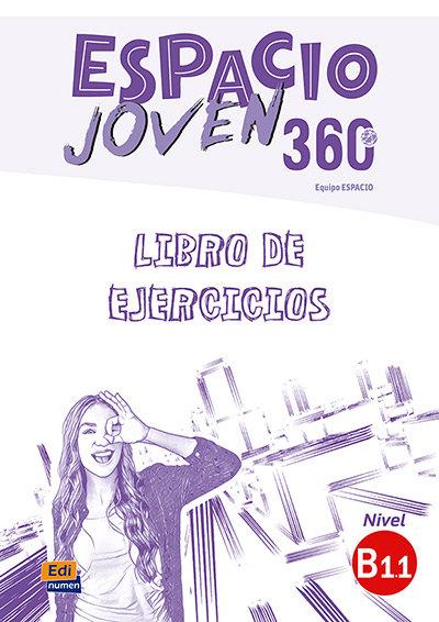 Vorderes Coverbild Espacio Joven 360 : Nivel B1.1 : Exercises book with free coded access to the ELETeca