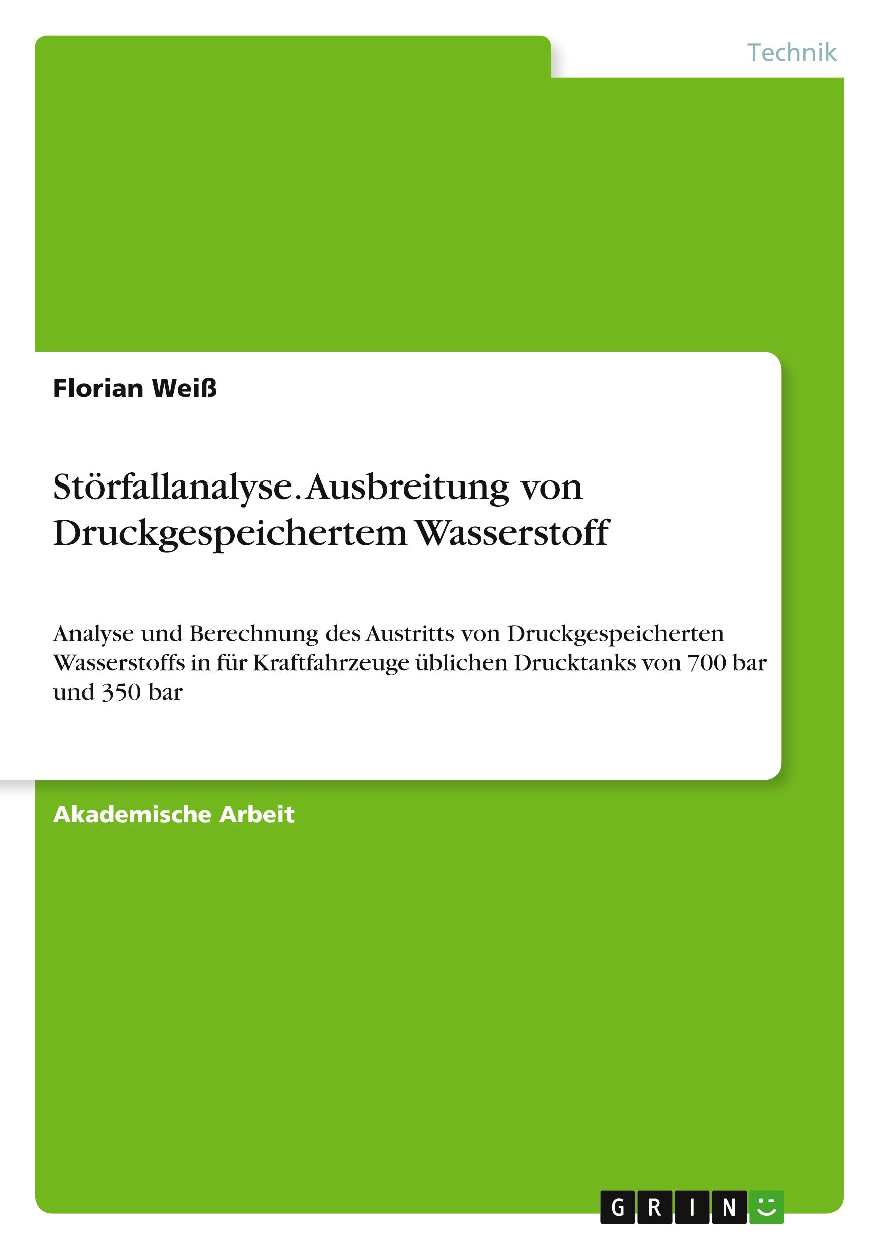 Vorderes Coverbild Störfallanalyse. Ausbreitung von Druckgespeichertem Wasserstoff