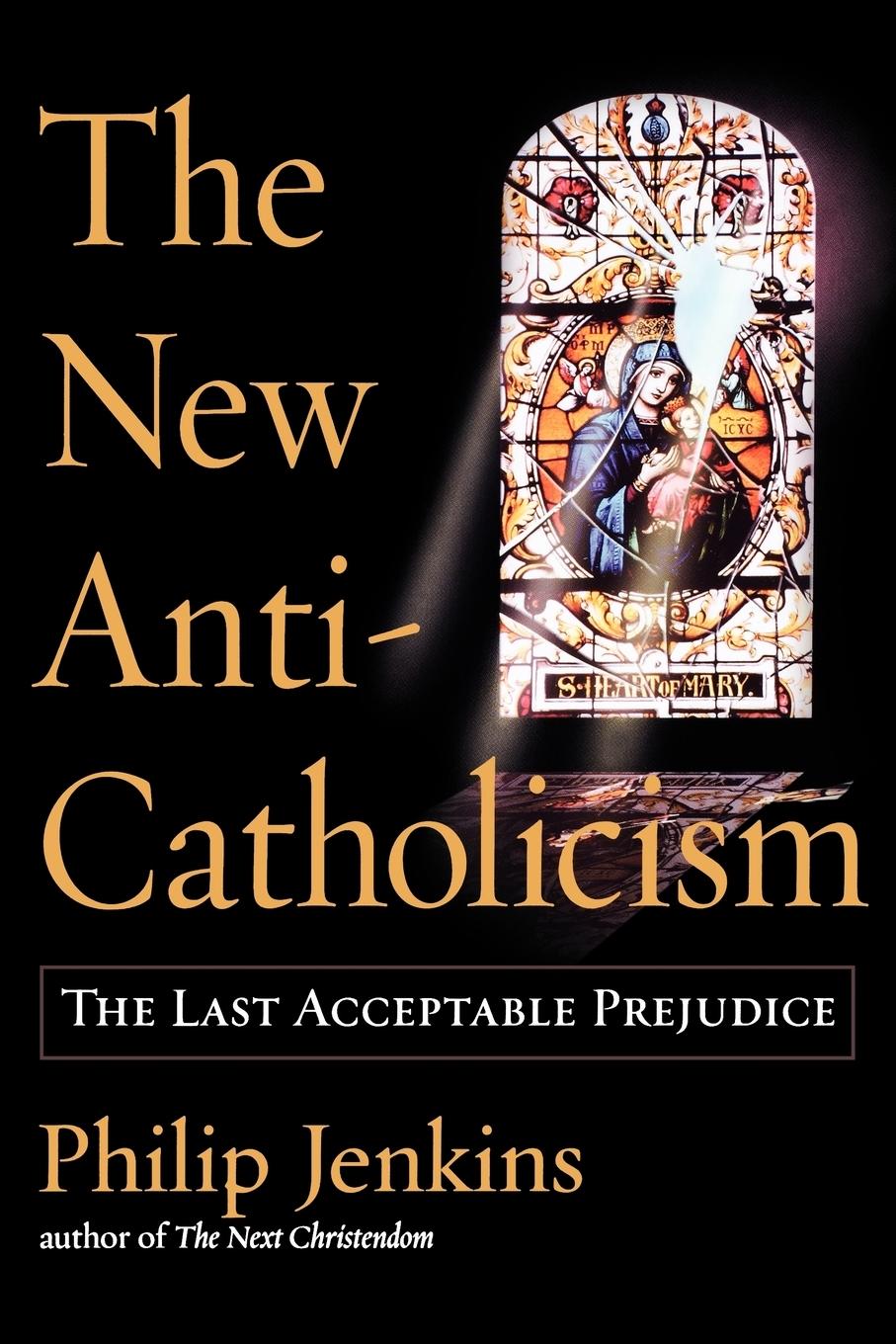 Vorderes Coverbild The New Anti-Catholicism