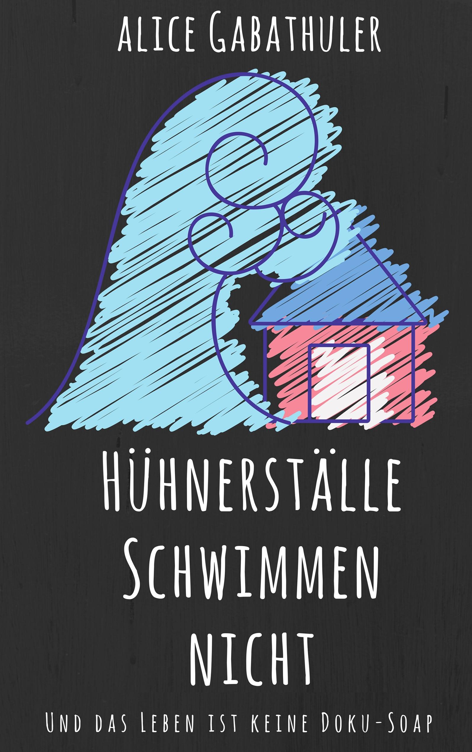 Vorderes Coverbild Hühnerställe schwimmen nicht