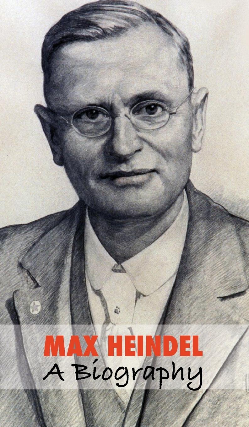 Vorderes Coverbild Max Heindel, a Biography