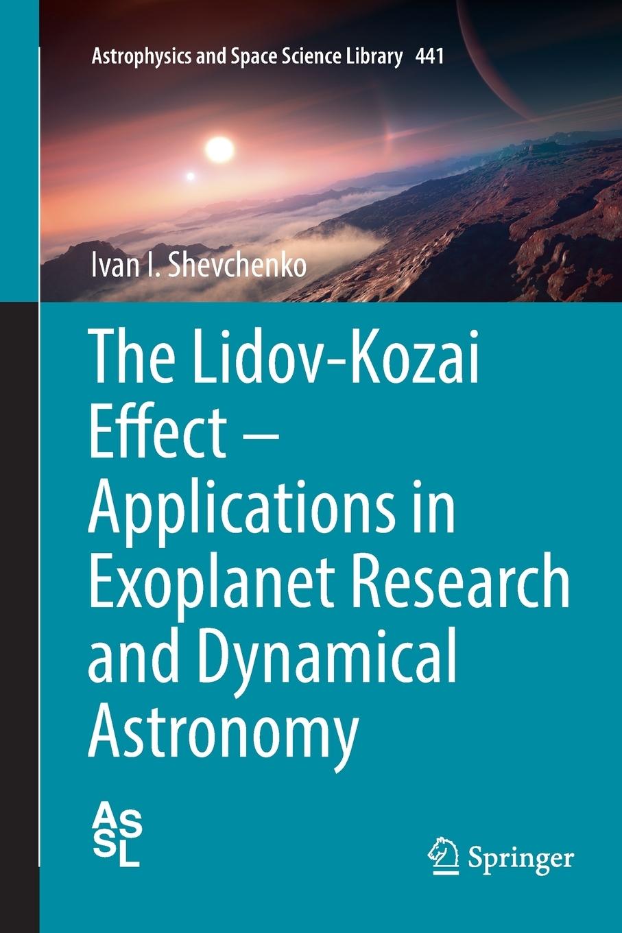 Vorderes Coverbild The Lidov-Kozai Effect - Applications in Exoplanet Research and Dynamical Astronomy