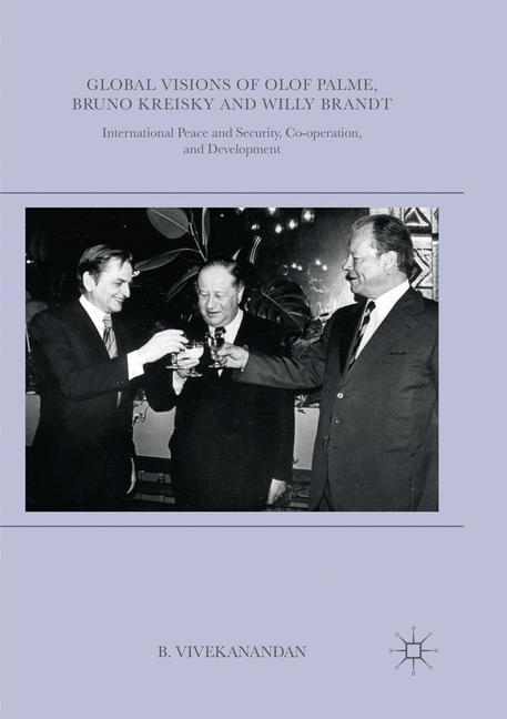 Vorderes Coverbild Global Visions of Olof Palme, Bruno Kreisky and Willy Brandt