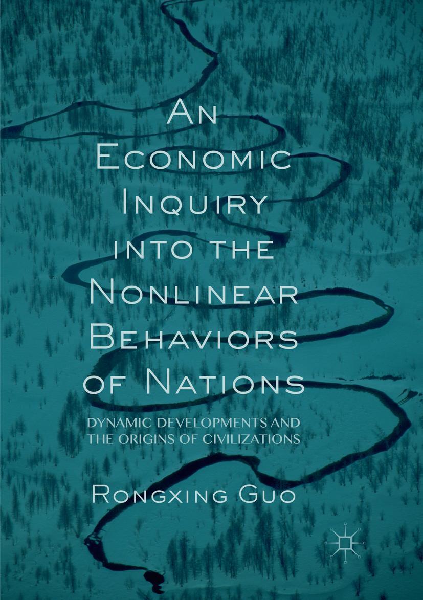 Vorderes Coverbild An Economic Inquiry into the Nonlinear Behaviors of Nations