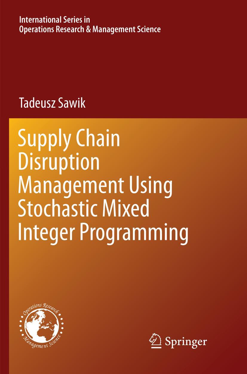 Vorderes Coverbild Supply Chain Disruption Management Using Stochastic Mixed Integer Programming