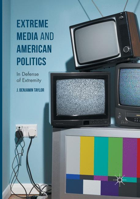 Vorderes Coverbild Extreme Media and American Politics