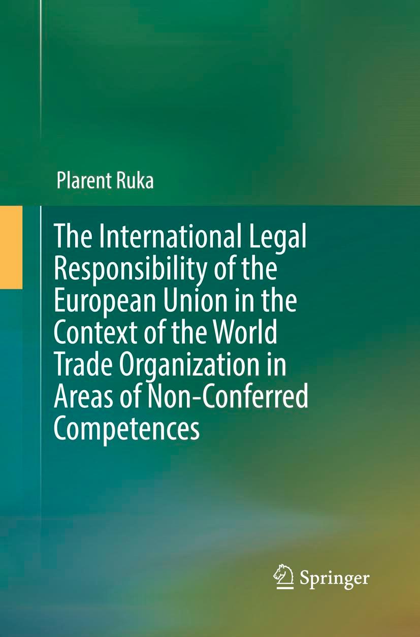 Vorderes Coverbild The International Legal Responsibility of the European Union in the Context of the World Trade Organization in Areas of Non-Conferred Competences
