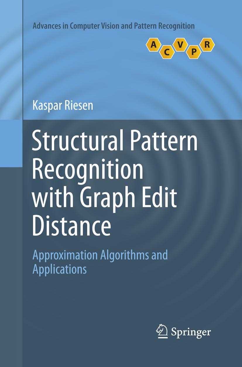 Vorderes Coverbild Structural Pattern Recognition with Graph Edit Distance