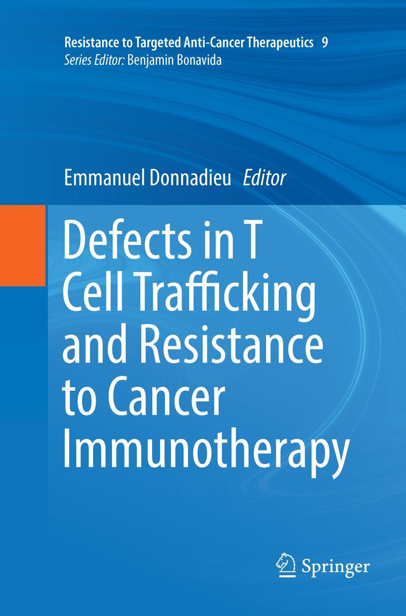 Vorderes Coverbild Defects in T Cell Trafficking and Resistance to Cancer Immunotherapy