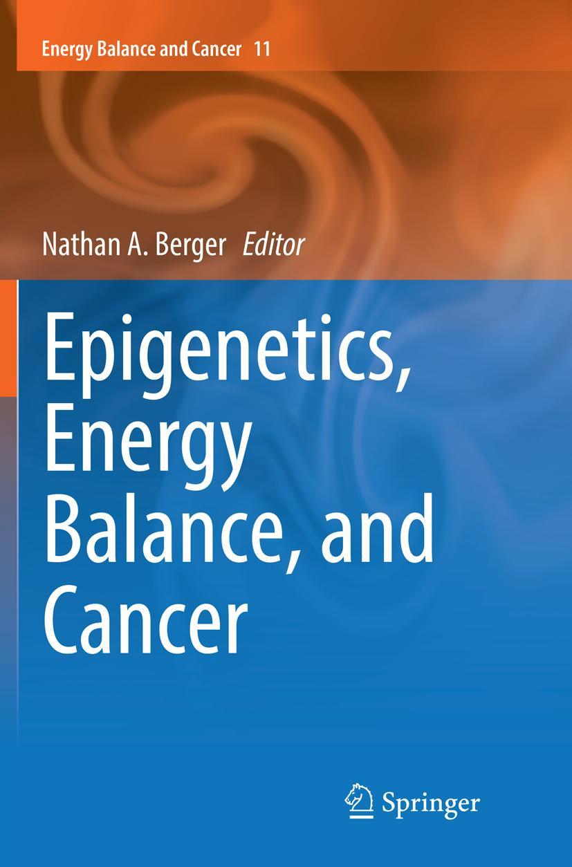 Vorderes Coverbild Epigenetics, Energy Balance, and Cancer