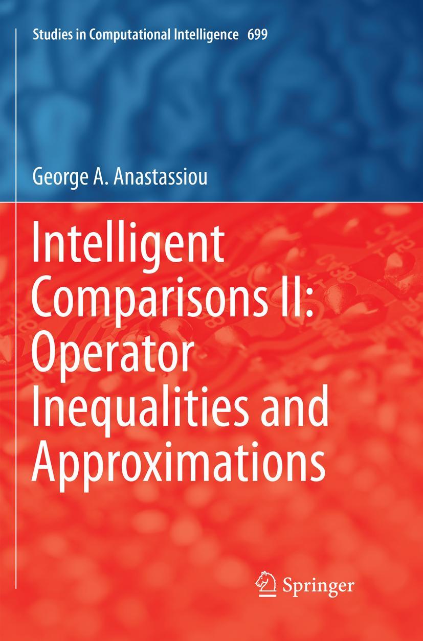 Vorderes Coverbild Intelligent Comparisons II: Operator Inequalities and Approximations
