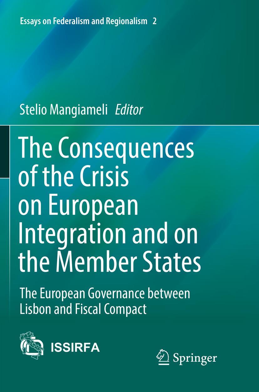 Vorderes Coverbild The Consequences of the Crisis on European Integration and on the Member States