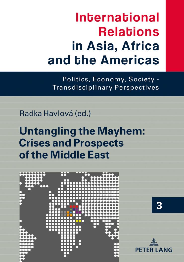 Vorderes Coverbild Untangling the Mayhem: Crises and Prospects of the Middle East