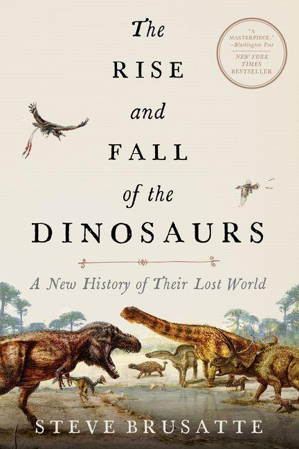 Vorderes Coverbild The Rise and Fall of the Dinosaurs