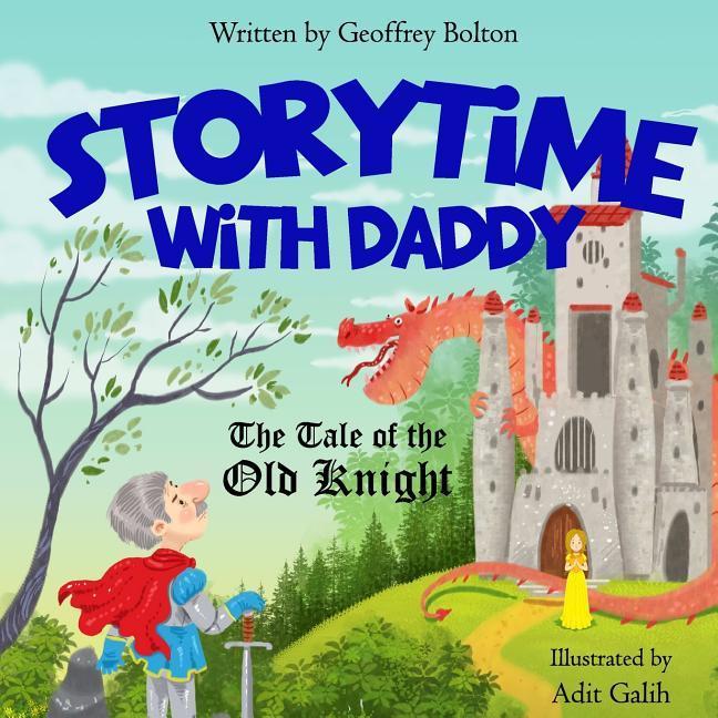 Vorderes Coverbild Storytime with Daddy: The Tale of the Old Knight