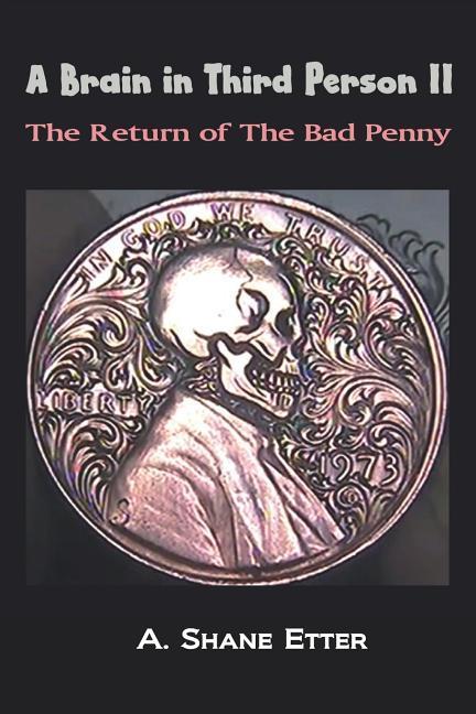 Vorderes Coverbild A Brain in Third Person II: The Return of the Bad Penny