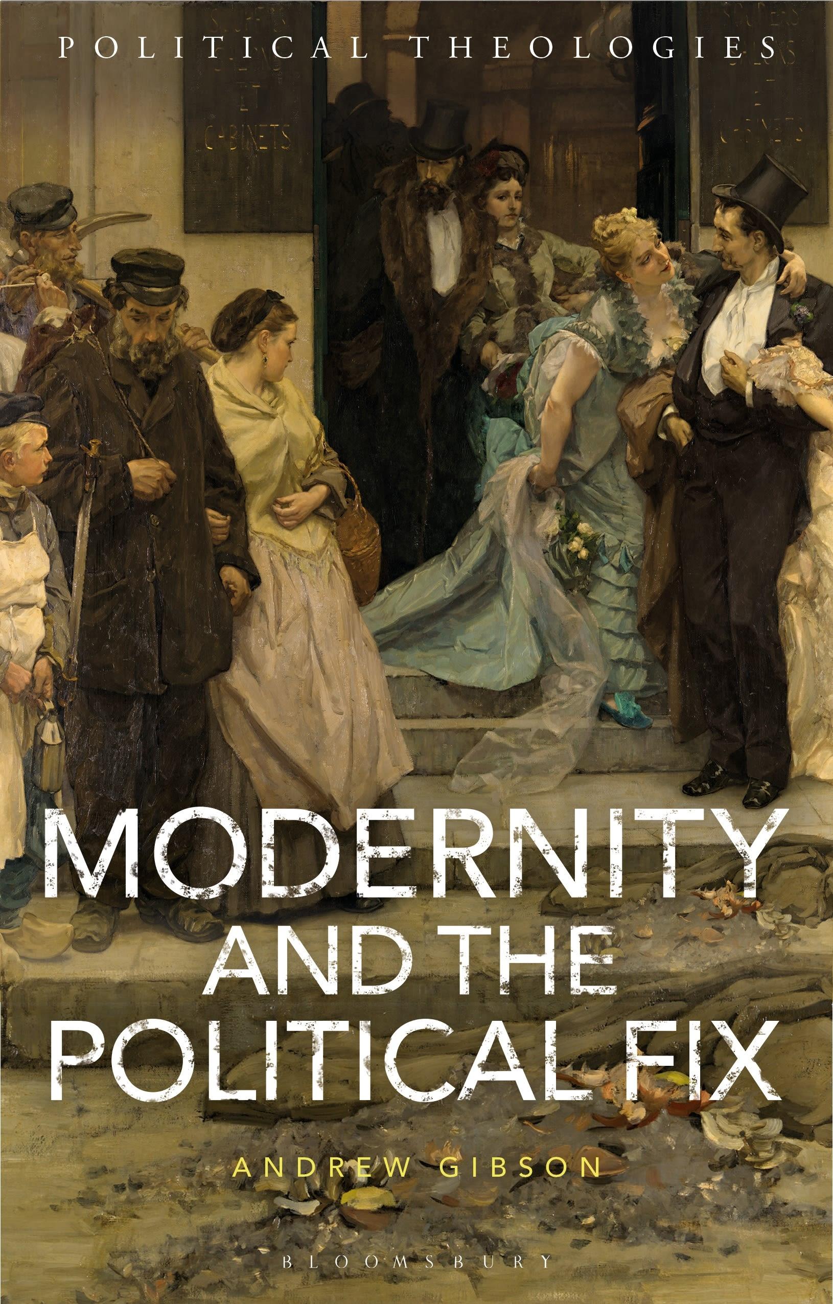 Vorderes Coverbild Modernity and the Political Fix